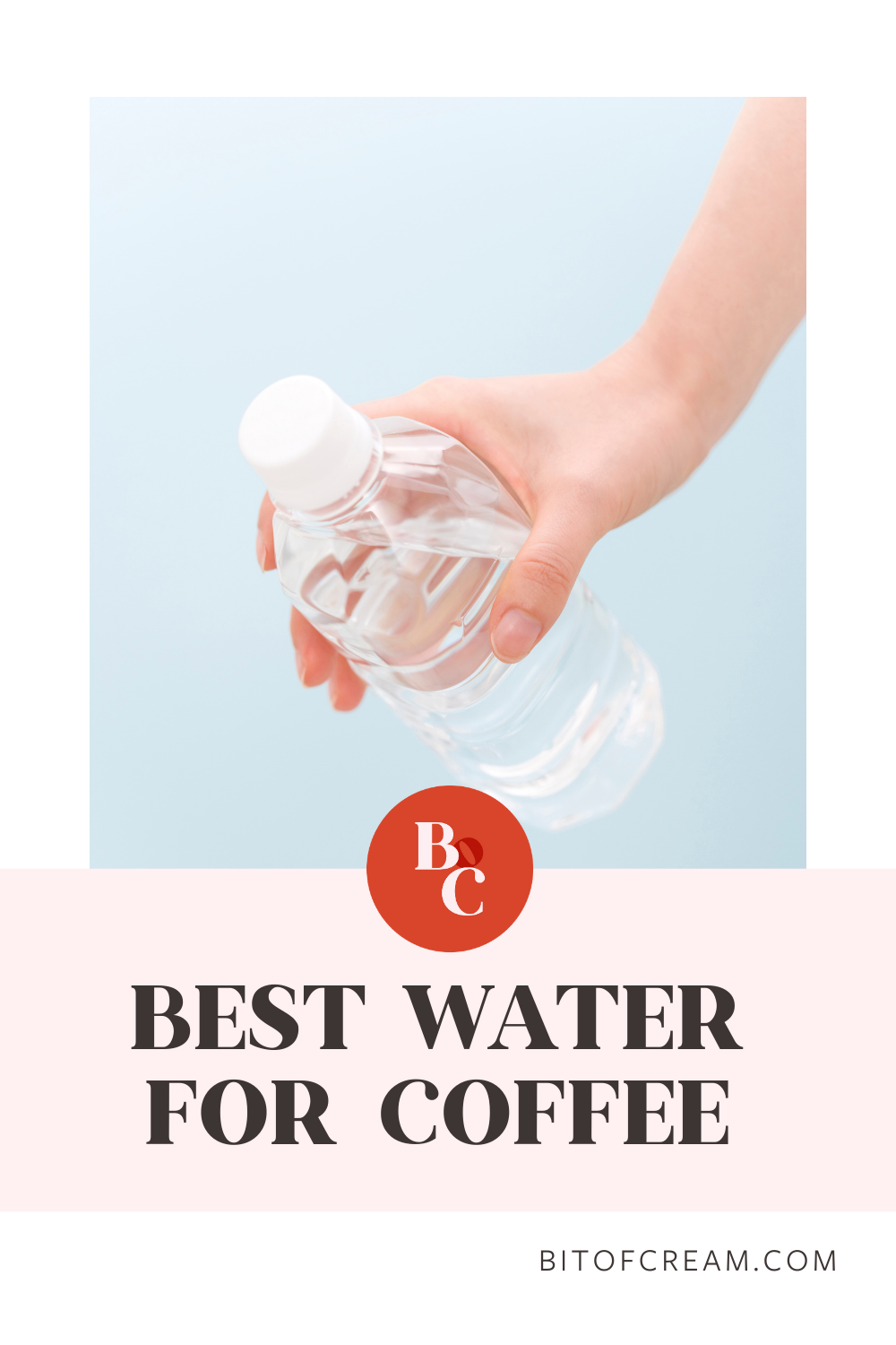 What's the Best Water for Coffee? BIT OF CREAM
