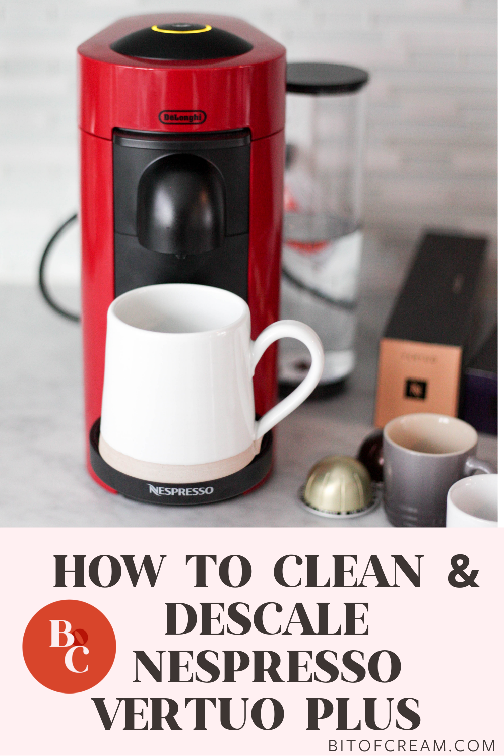 Svig eventyr grus How to Clean & Descale A Nespresso Machine - BIT OF CREAM