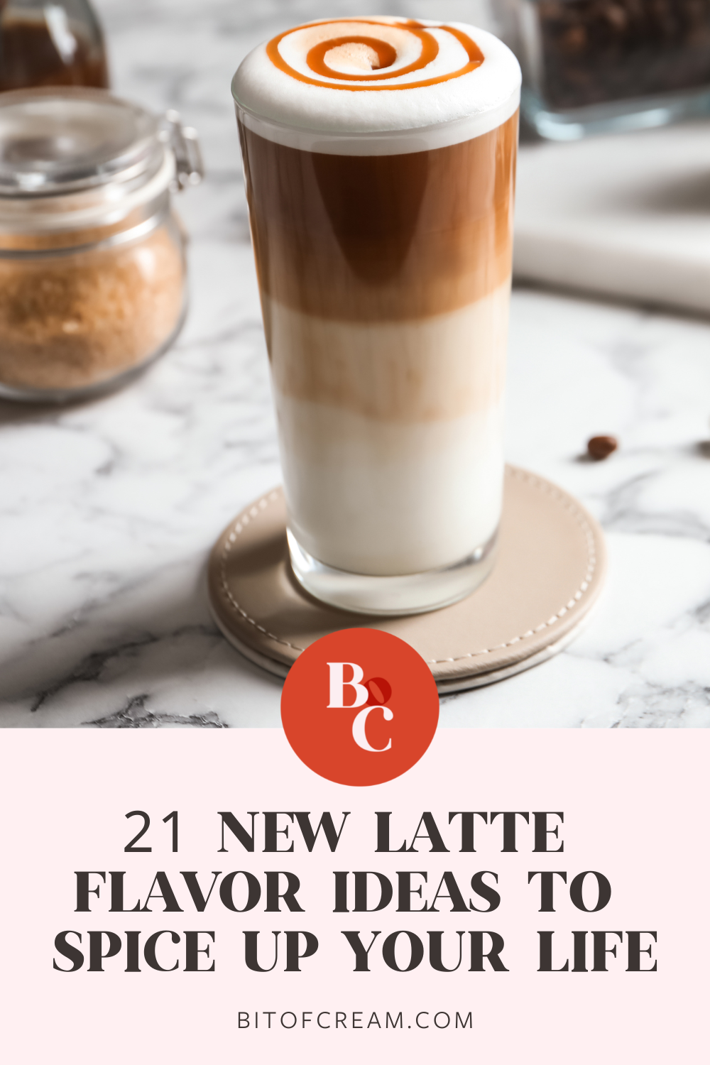 21 New Latte Flavor Ideas To Spice Up Your Life Bit Of Cream