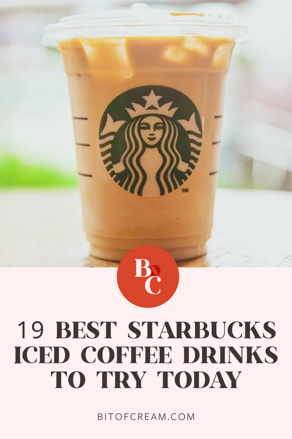 https://bitofcream.com/wp-content/uploads/2023/05/19-Best-Starbucks-Iced-Coffee-Drinks-to-Try-Today.png